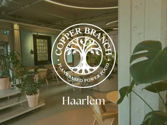 Copper Branch breidt uit en opent een gloednieuw, gezond, plantaardig restaurant in hartje Haarlem!